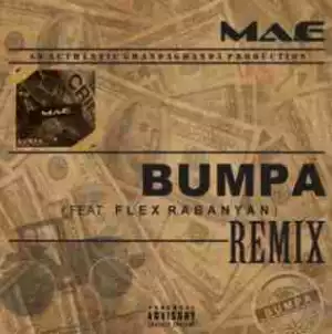 Ma-E - Bumpa (Remix) Ft. Flex Rabanyan